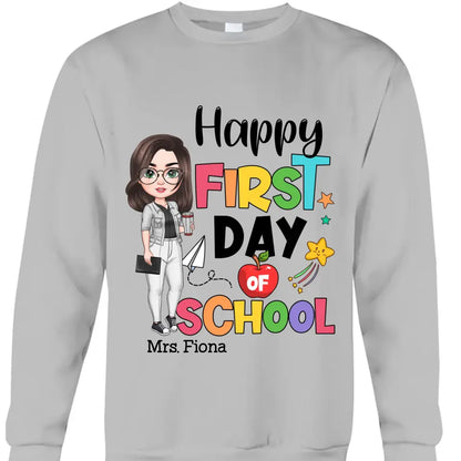 Personalized Custom T-shirt - Teacher's Day, Birthday Gift For Teacher - Happy First Day Of School