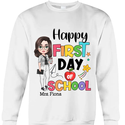 Personalized Custom T-shirt - Teacher's Day, Birthday Gift For Teacher - Happy First Day Of School