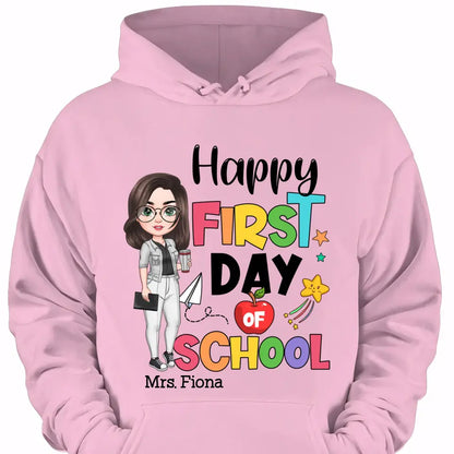 Personalized Custom T-shirt - Teacher's Day, Birthday Gift For Teacher - Happy First Day Of School