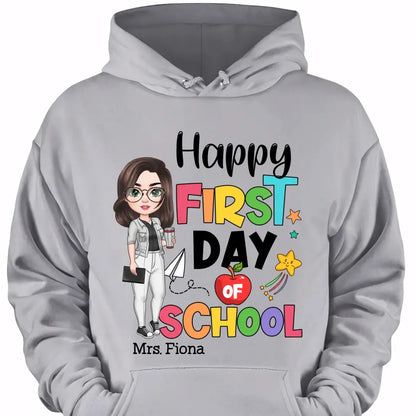 Personalized Custom T-shirt - Teacher's Day, Birthday Gift For Teacher - Happy First Day Of School