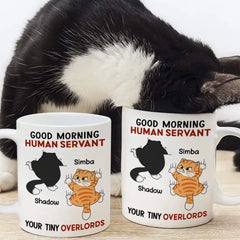 Good Morning Human Servant Naughty Cat Climbing Personalized Mug