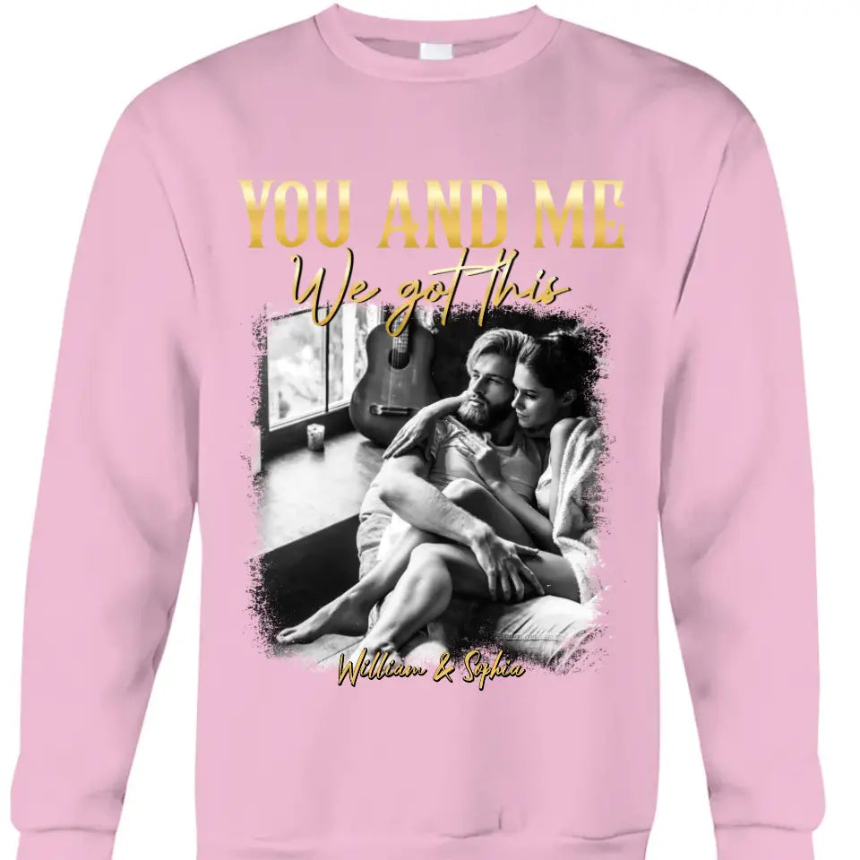 You & Me We Got This Vintage 90s - Personalized Photo Shirt