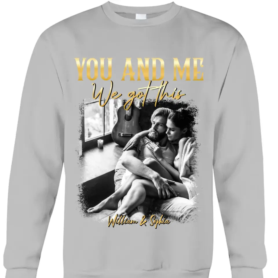 You & Me We Got This Vintage 90s - Personalized Photo Shirt