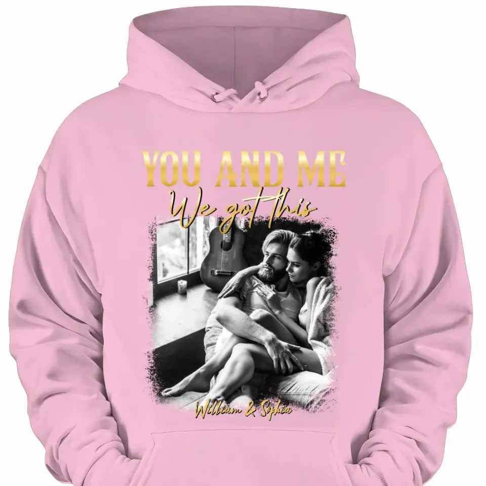 You & Me We Got This Vintage 90s - Personalized Photo Shirt