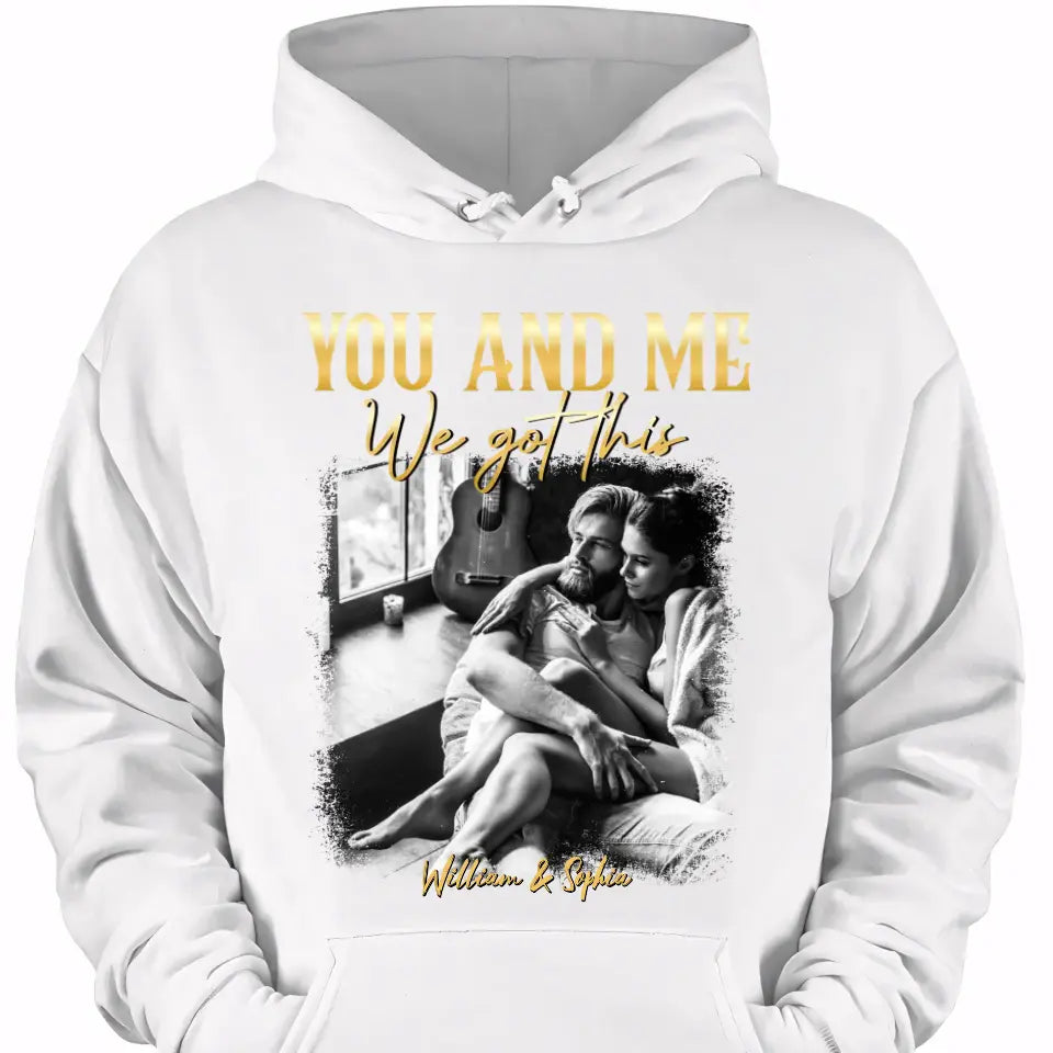 You & Me We Got This Vintage 90s - Personalized Photo Shirt