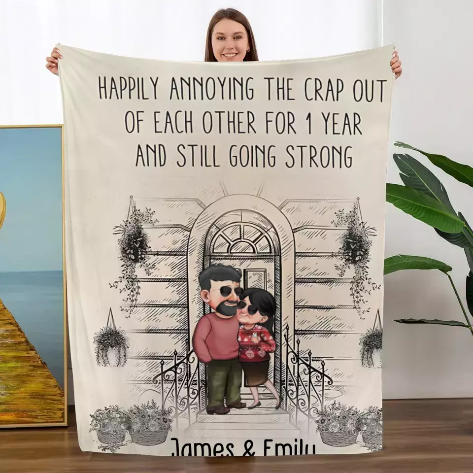 Happily Annoying The Crap Out Of Each Other - Personalized Blanket