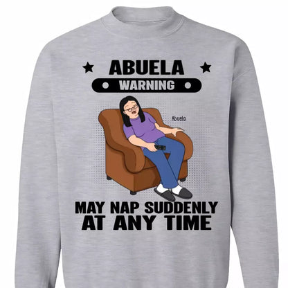 Grandma Warning May Nap Suddenly At Any Time Funny Gift For Grandma Personalized Shirt