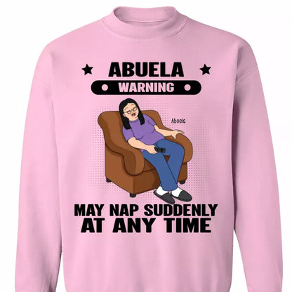 Grandma Warning May Nap Suddenly At Any Time Funny Gift For Grandma Personalized Shirt