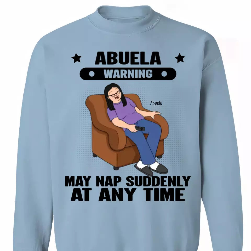 Grandma Warning May Nap Suddenly At Any Time Funny Gift For Grandma Personalized Shirt