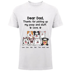 Personalized Dear Dad Thanks For Picking Up My Poop And Stuff Love Dog Dad Dog Lovers Gift T-shirt