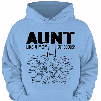 Personalized Aunt Like a Mom But Cooler Tshirt