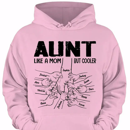 Personalized Aunt Like a Mom But Cooler Tshirt