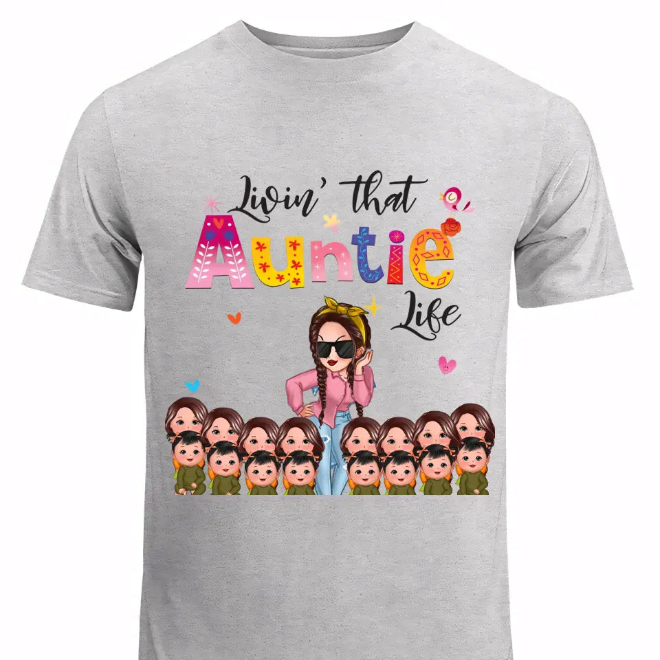 Personalized Living That Auntie Life Girl With Kid Tshirt Printed