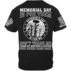 Memorial Day Is For Them Veteran's Day Is For Me Custom All Branch Shirt For Veteran Memorial Day Shirt