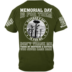 Memorial Day Is For Them Veteran's Day Is For Me Custom All Branch Shirt For Veteran Memorial Day Shirt