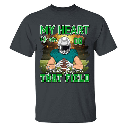 Football Game Days My Heart Is On That Field Personalized Shirt For American Football Lovers