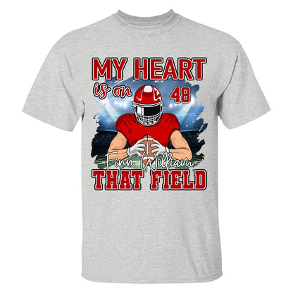 Football Game Days My Heart Is On That Field Personalized Shirt For American Football Lovers