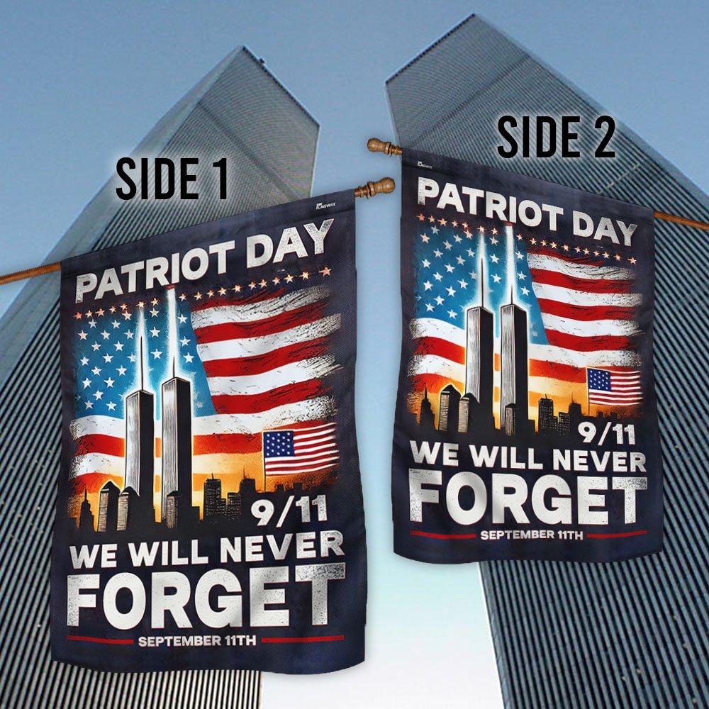 Patriot Day 911 Flag We Will Never Forget September 11th Memorial Flag