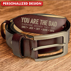 Personalized Engraved You Are The Dad Grandpa Everyone Wishes They Had Leather Belt