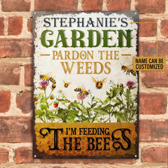 Personalized Bee Garden Pardon The Weeds Customized Classic Metal Signs - Garden Signs - Gift For Garden Lovers