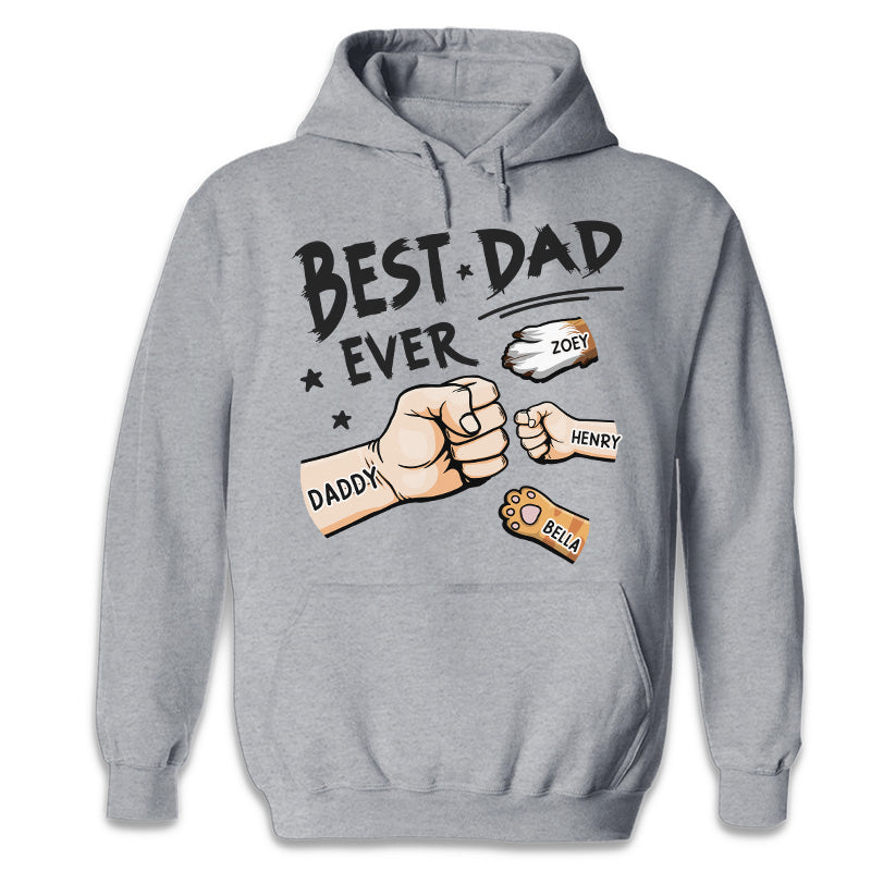 The Best Dad Ever In The World - Family Personalized Custom Unisex T-shirt, Hoodie, Sweatshirt - Father's Day, Birthday Gift For Dad, Gift For Pet Owners, Pet Lovers