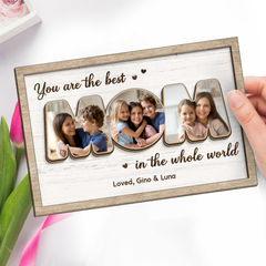 Custom Photo You Are The World - Family Personalized Custom 2-Layered Wooden Plaque With Stand - House Warming Gift For Mom