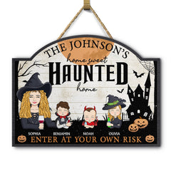 Home Haunted Home Enter At Your Own Risk - Halloween, Birthday, Home Warming, Funny Gift For Mom, Dad, Family - Personalized Custom Shaped Wood Sign