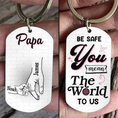 Father - Be Safe Kids Holding Dad Hands - Personalized Engraved Stainless