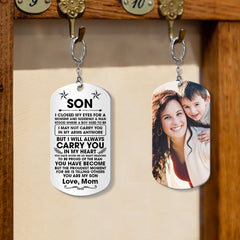 Custom Keychain Gift For Son - Personalized Gifts For Son - I Closed My Eyes For But A Moment And Suddenly Aluminium Keychain