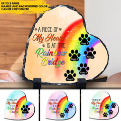 A Piece Of My Heart Is At The Rainbow Bridge - Dog Memorial Gift - Personalized Custom Heart Slate Photo