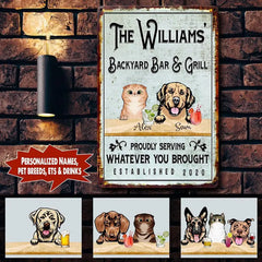 Personalized BackYard Bar & Grill Dog And Cat Proud Serving Whatever You Brought Custom Metal Sign