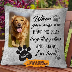 Personalized Memorial Pet Pillow Have No Fear Hug This Pillow