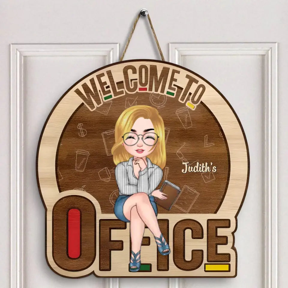 Personalized Custom Door Sign - Birthday, Welcoming Gift For Office Staff - Welcome To My Office New Ver