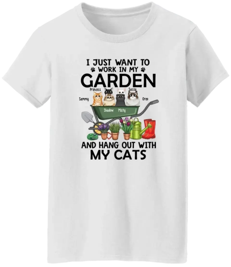 Personalized Shirt, Up To 6 Cats or Dog, I Just Want to Work in My Garden and Hang Out with My Cats and Dog, Gift for Cat and Dog Lovers