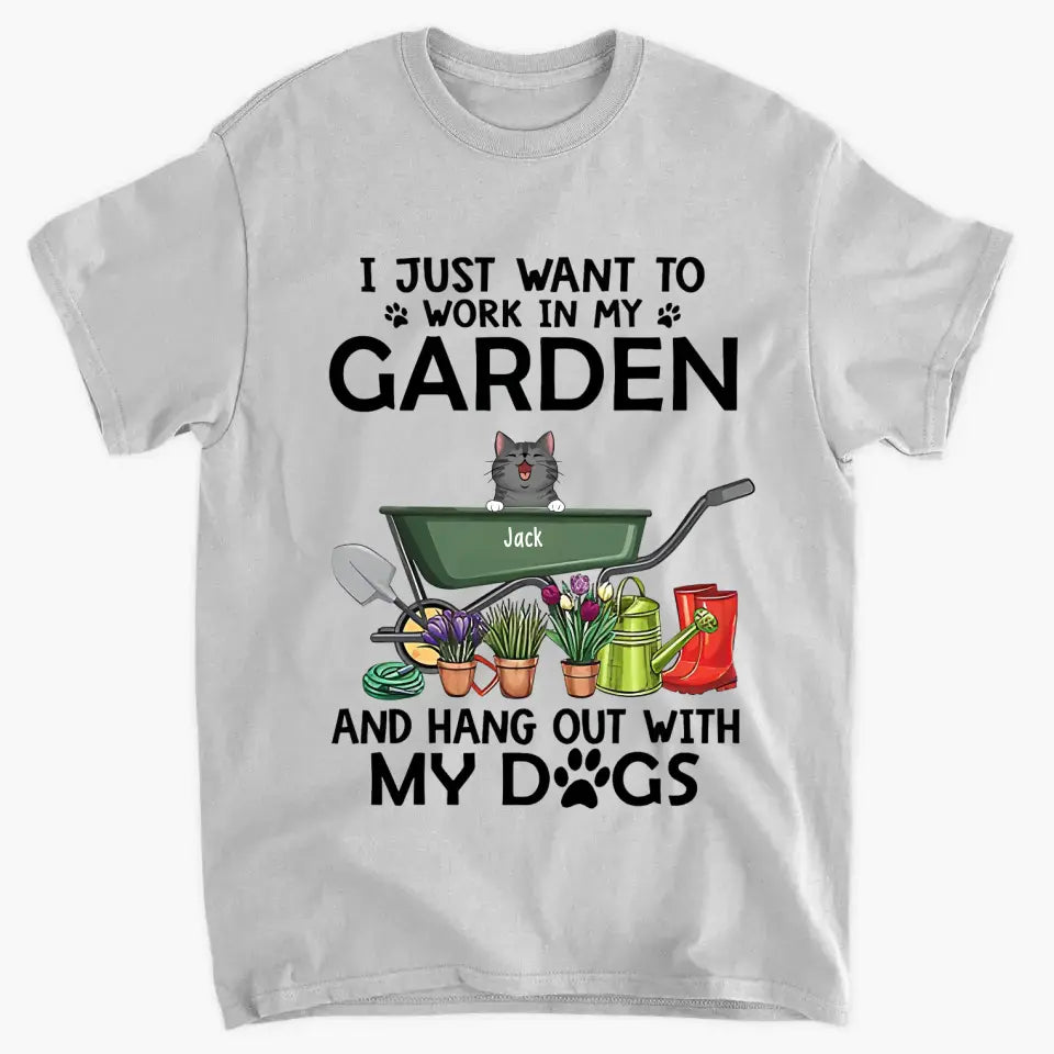 Personalized Shirt, Up To 6 Cats or Dog, I Just Want to Work in My Garden and Hang Out with My Cats and Dog, Gift for Cat and Dog Lovers