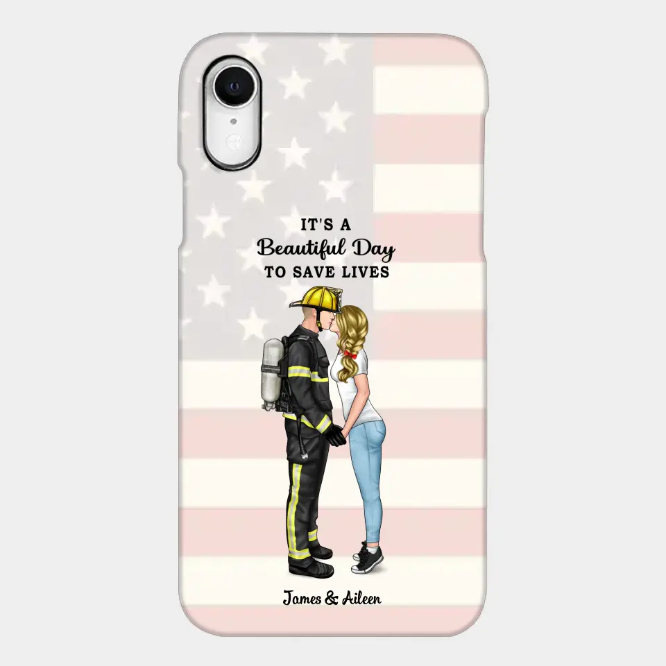 It's A Beautiful Day To Save Lives - Personalized Phone Case, Couple Portrait, Firefighter, EMS, Nurse, Police Officer, Military, Gifts by Occupation