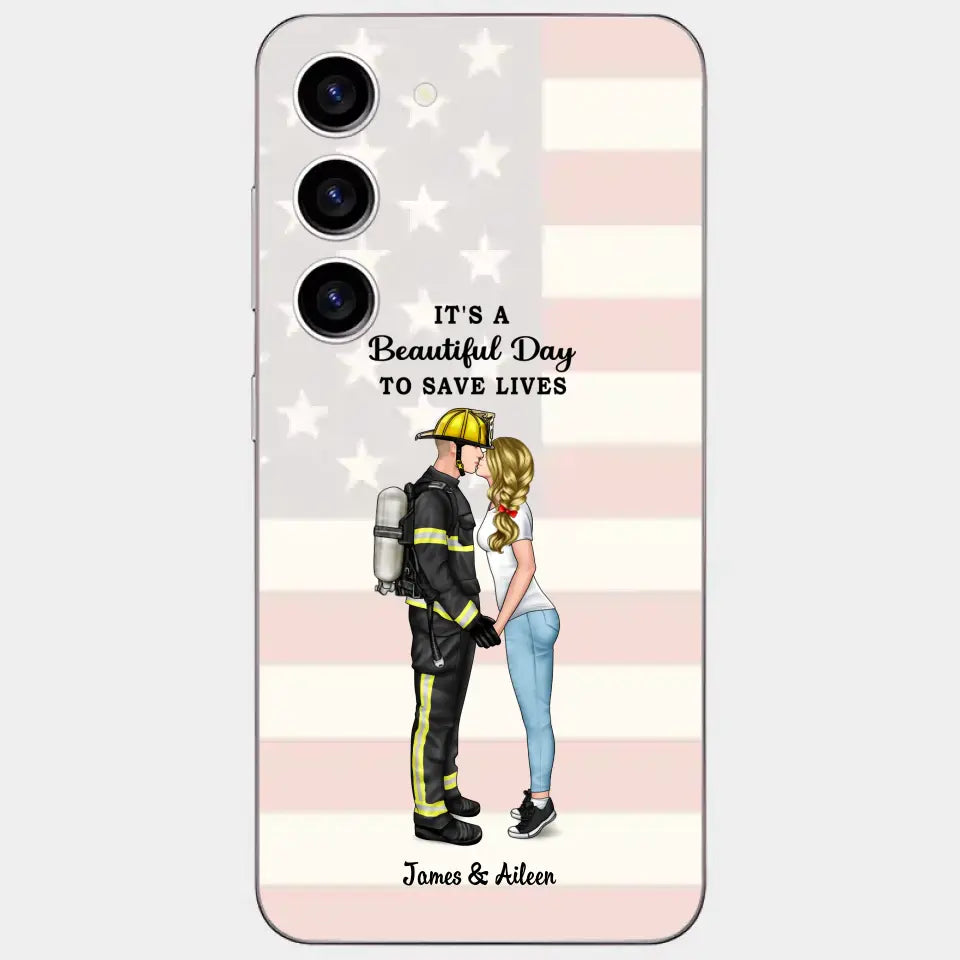 It's A Beautiful Day To Save Lives - Personalized Phone Case, Couple Portrait, Firefighter, EMS, Nurse, Police Officer, Military, Gifts by Occupation