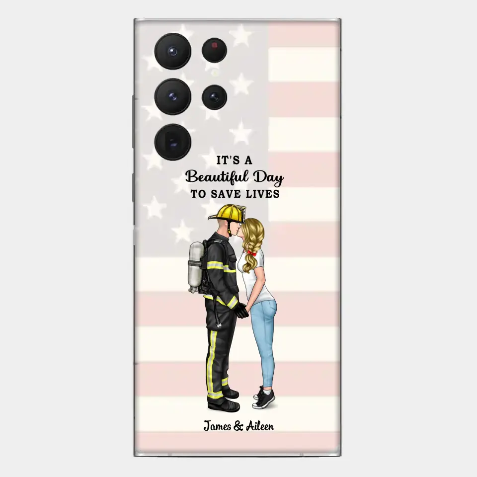 It's A Beautiful Day To Save Lives - Personalized Phone Case, Couple Portrait, Firefighter, EMS, Nurse, Police Officer, Military, Gifts by Occupation