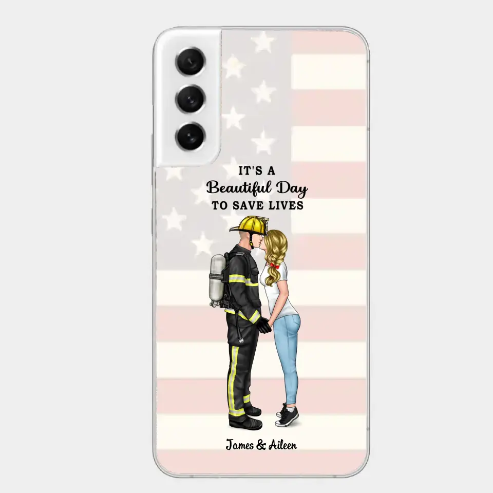 It's A Beautiful Day To Save Lives - Personalized Phone Case, Couple Portrait, Firefighter, EMS, Nurse, Police Officer, Military, Gifts by Occupation