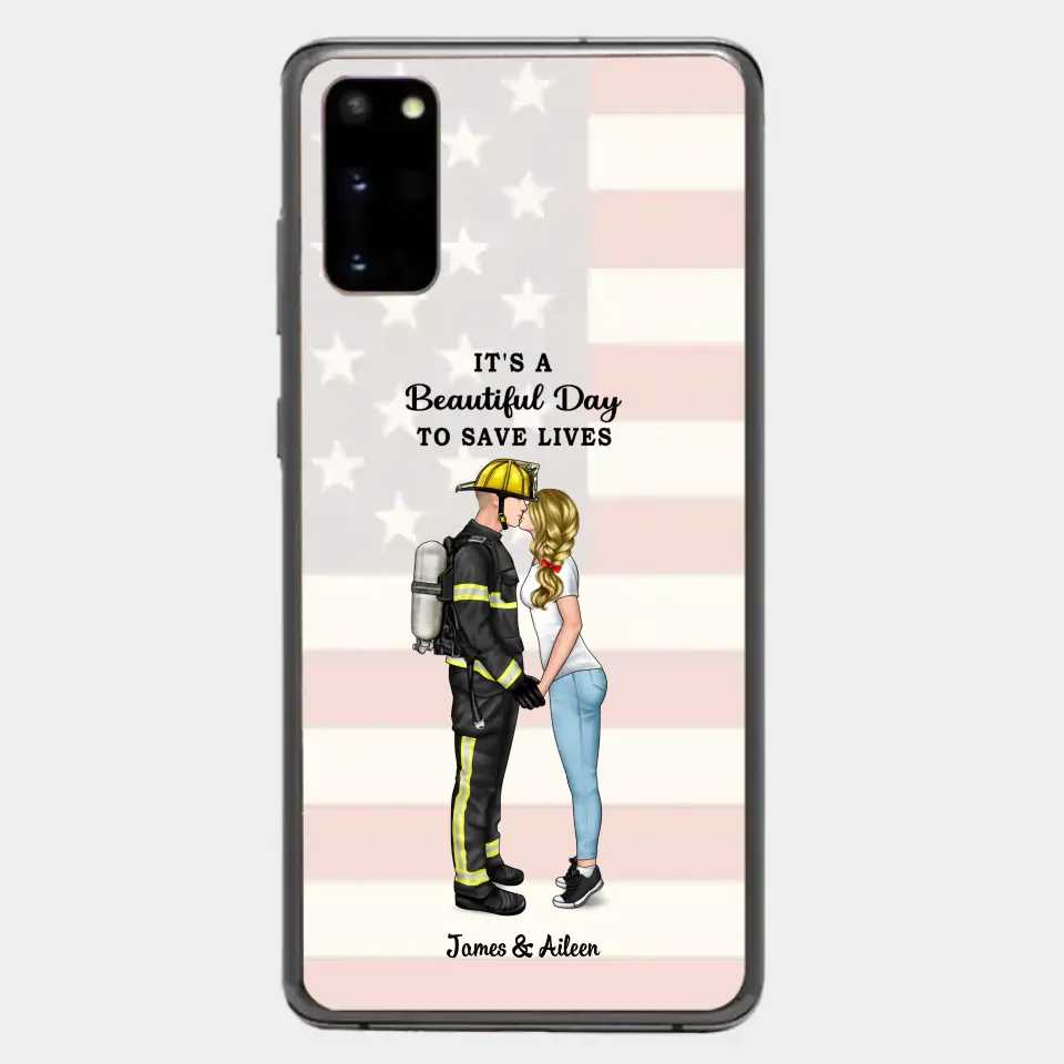 It's A Beautiful Day To Save Lives - Personalized Phone Case, Couple Portrait, Firefighter, EMS, Nurse, Police Officer, Military, Gifts by Occupation