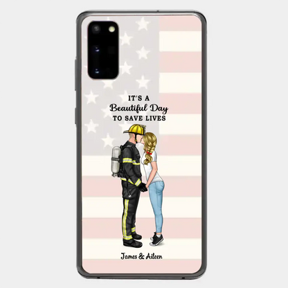 It's A Beautiful Day To Save Lives - Personalized Phone Case, Couple Portrait, Firefighter, EMS, Nurse, Police Officer, Military, Gifts by Occupation