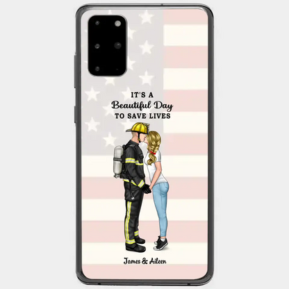 It's A Beautiful Day To Save Lives - Personalized Phone Case, Couple Portrait, Firefighter, EMS, Nurse, Police Officer, Military, Gifts by Occupation