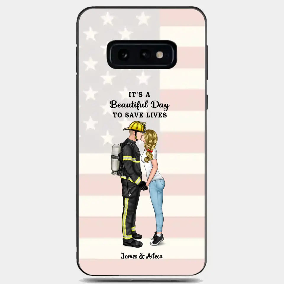 It's A Beautiful Day To Save Lives - Personalized Phone Case, Couple Portrait, Firefighter, EMS, Nurse, Police Officer, Military, Gifts by Occupation