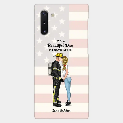 It's A Beautiful Day To Save Lives - Personalized Phone Case, Couple Portrait, Firefighter, EMS, Nurse, Police Officer, Military, Gifts by Occupation