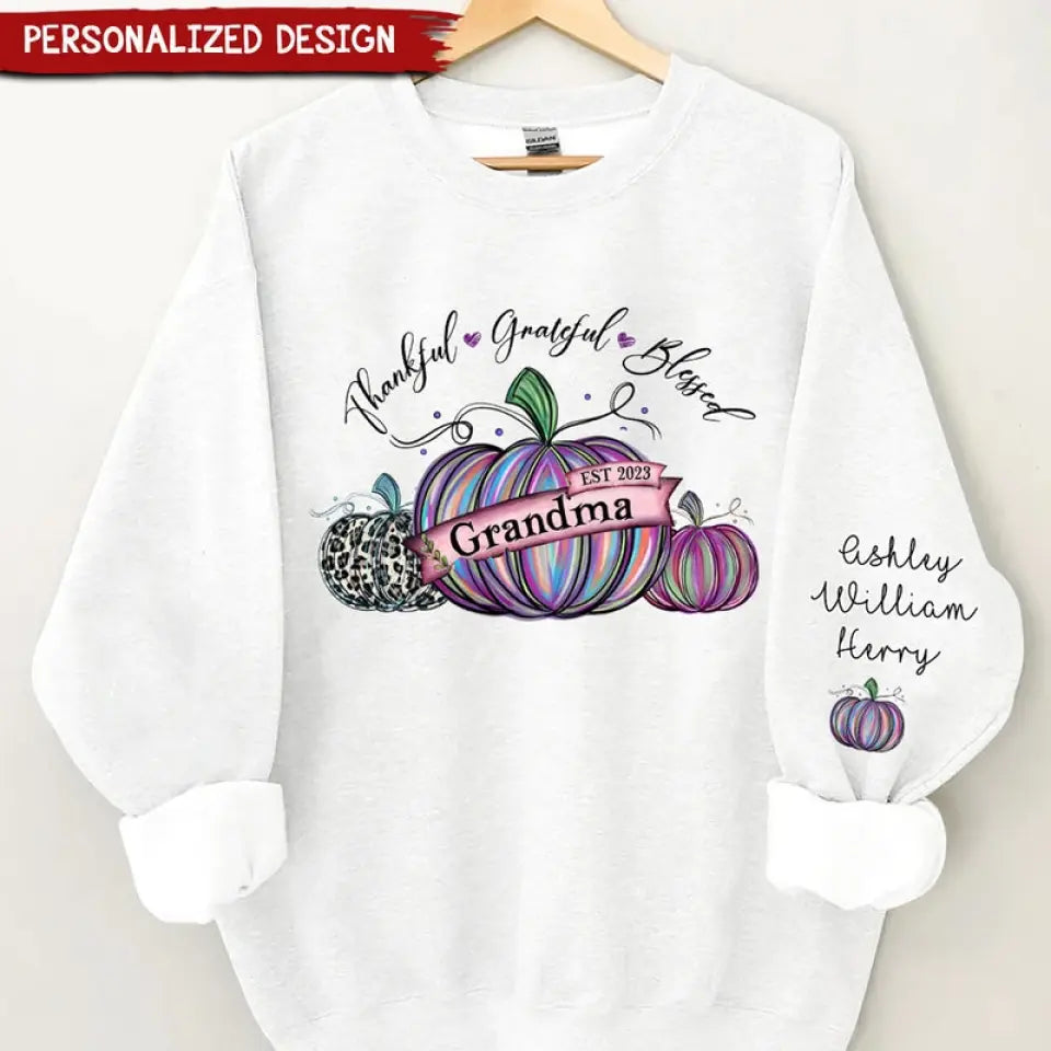Thankful Grateful And Blessed Grandma With Pumpkin Grandkids Fall Season Personalized 2D Sweatshirt Custom Sleeve