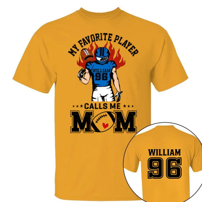 My Favorite Player Calls Me Mom Personalized Shirt Custom Nickname Shirt