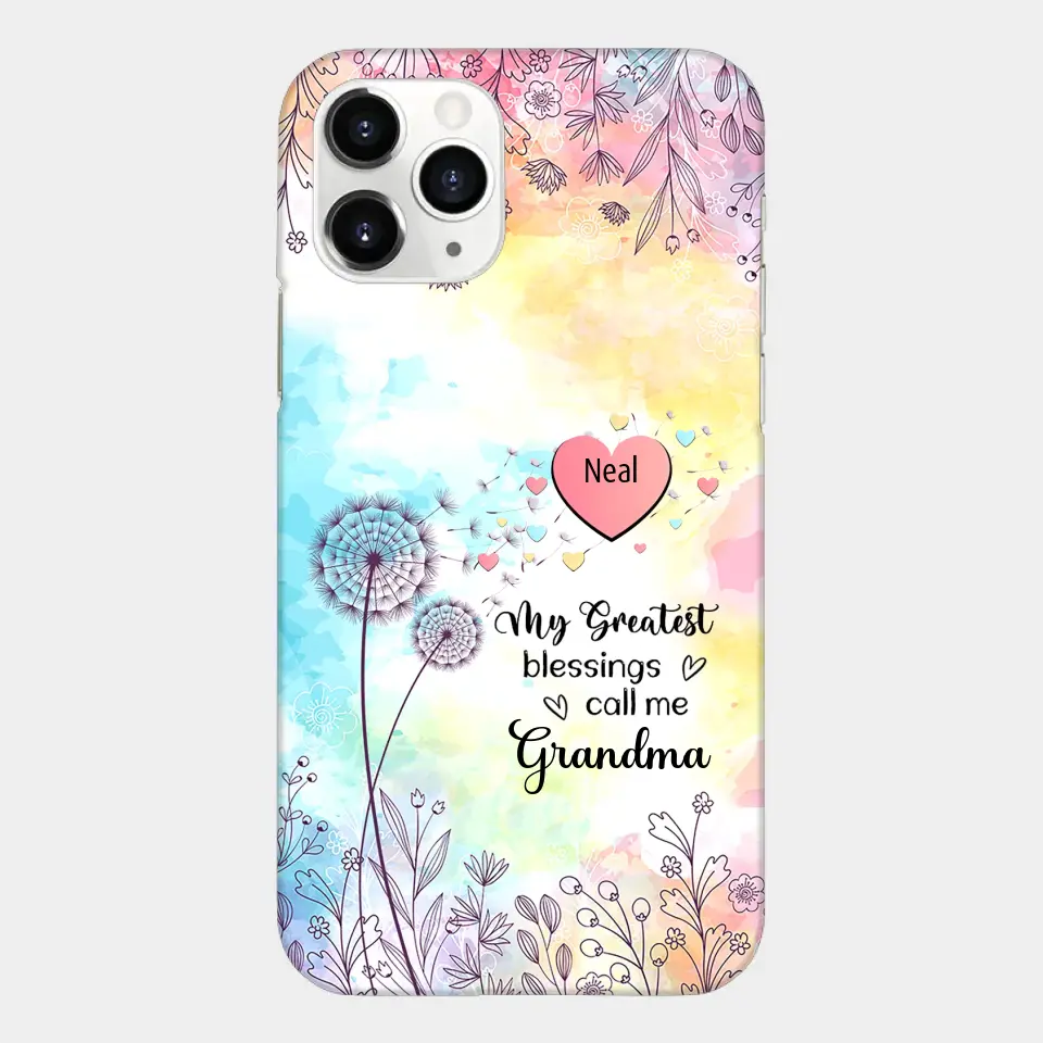 My Greatest Blessings call me Grandma Mommy Nana Auntie Dandelions Personalized Phone Case