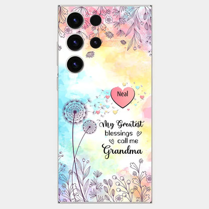 My Greatest Blessings call me Grandma Mommy Nana Auntie Dandelions Personalized Phone Case