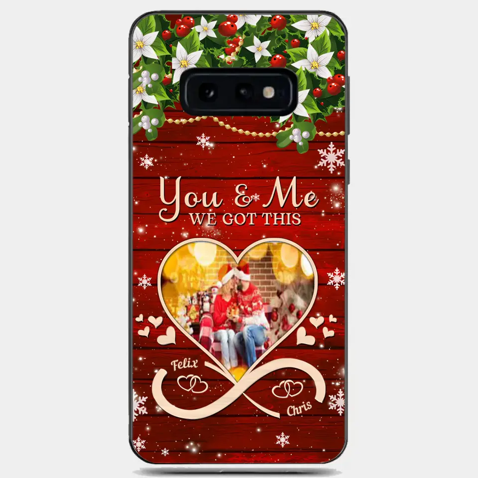 Upload Photo You & Me We Got This Christmas Couple Personalized Phone case