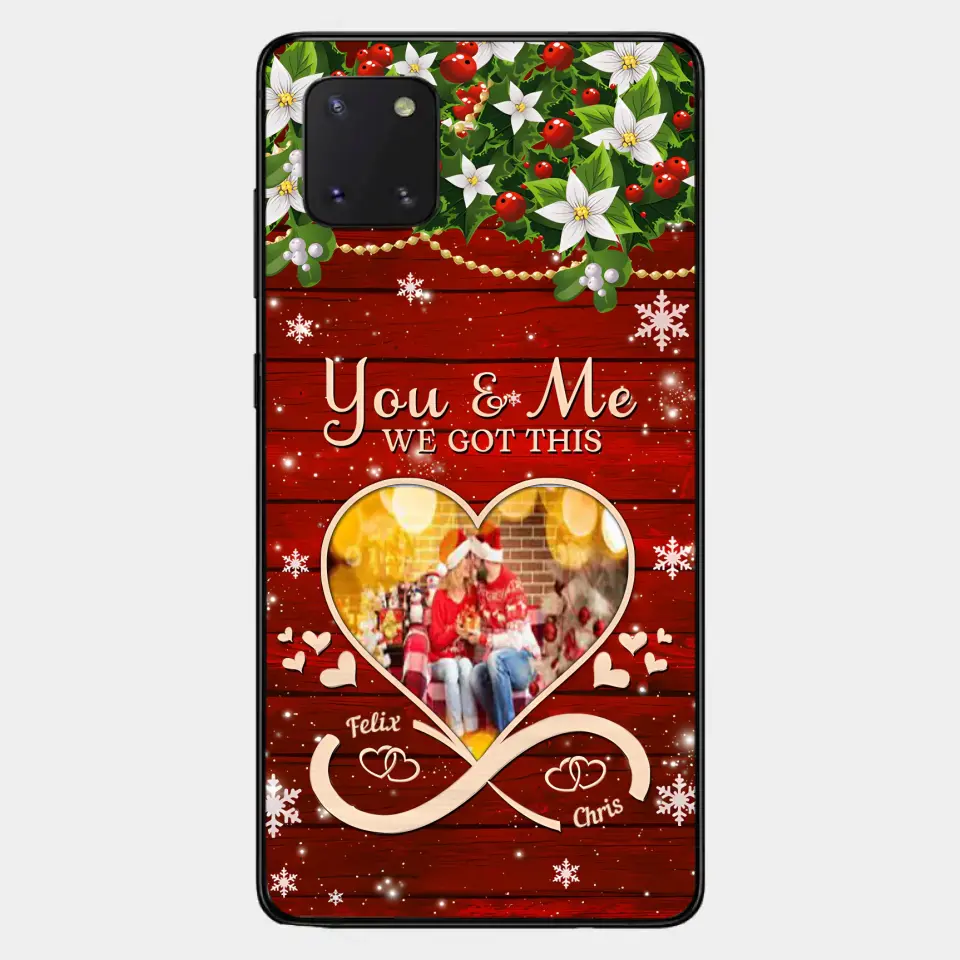 Upload Photo You & Me We Got This Christmas Couple Personalized Phone case